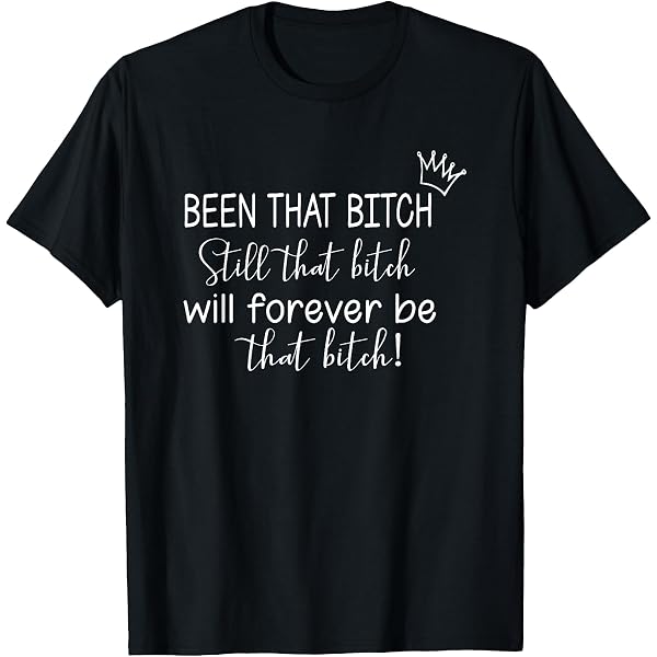 Amazon.com: that Bitch Retro T-Shirt : Clothing, Shoes & Jewelry